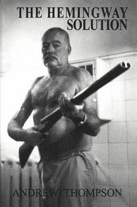 bokomslag The Hemingway Solution
