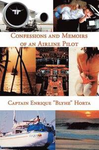 bokomslag Confessions and Memoirs of an Airline Pilot