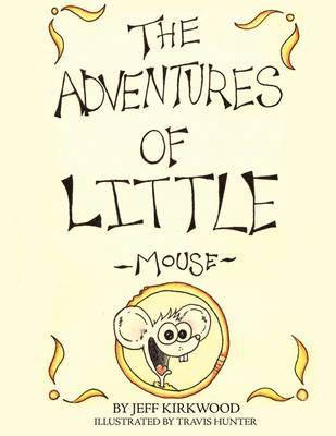 bokomslag The Adventures of Little Mouse