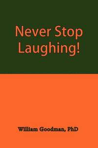 bokomslag Never Stop Laughing!