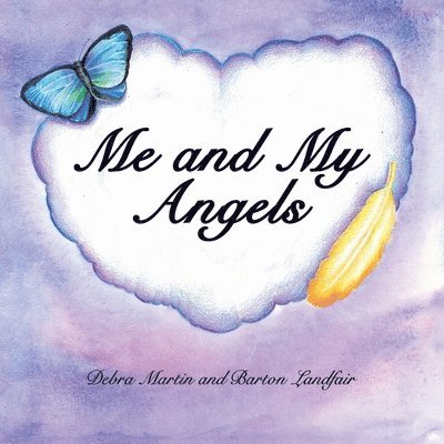 Debra Martin, Barton Landfair - Me and My Angels, Häftad