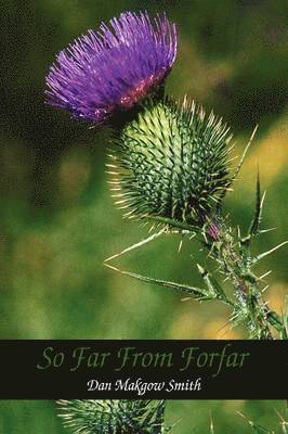 So Far From Forfar