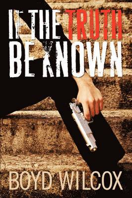 If The Truth Be Known