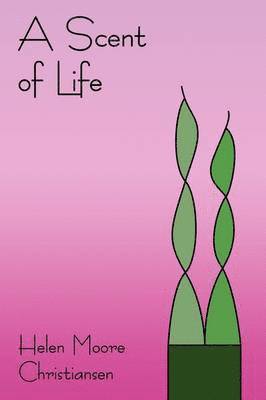 bokomslag Scent of Life