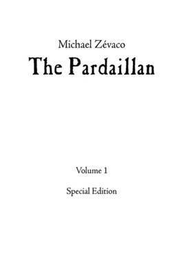 Michael Zevaco's The Pardaillan 1