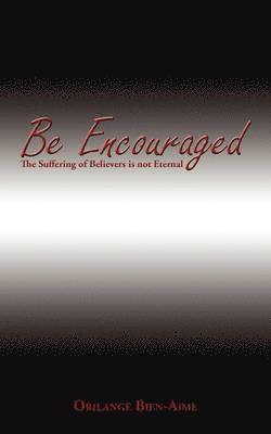 Be Encouraged 1