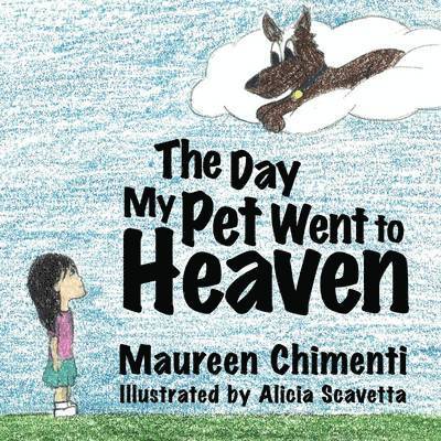 The Day My Pet Went to Heaven 1