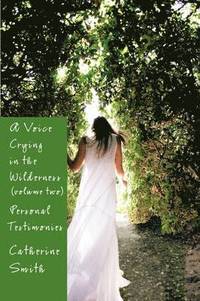 bokomslag A Voice Crying in the Wilderness Volume II