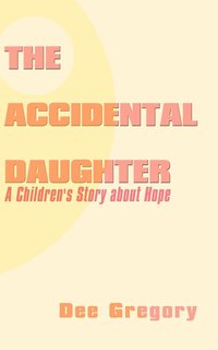 bokomslag The Accidental Daughter