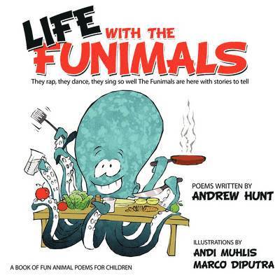 Andrew Hunt - Life With the Funimals, Häftad