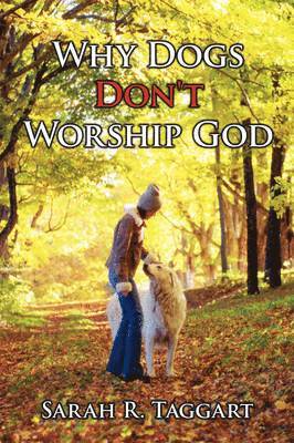 Why Dogs Don't Worship God 1