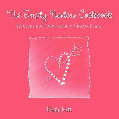 bokomslag The Empty Nesters Cookbook