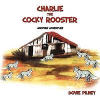 bokomslag Charlie The Cocky Rooster