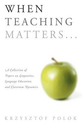 When Teaching Matters... 1