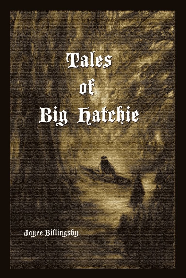 Joyce Billingsby - Tales of Big Hatchie, Häftad