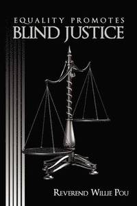 bokomslag Equality Promotes Blind Justice