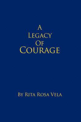 bokomslag Legacy of Courage