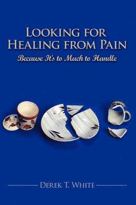 Looking for Healing from Pain 1