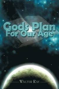 bokomslag Gods Plan For Our Age