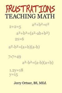 bokomslag Frustrations Teaching Math