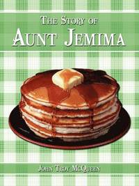 bokomslag The Story of Aunt Jemima