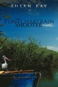 bokomslag The Pontchartrain Shooter