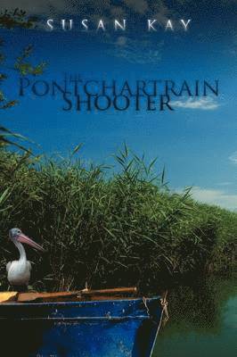 Susan Kay - Pontchartrain Shooter, Häftad