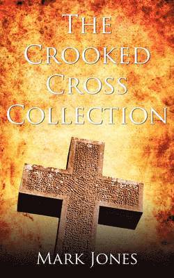Mark Jones - Crooked Cross Collection, Häftad