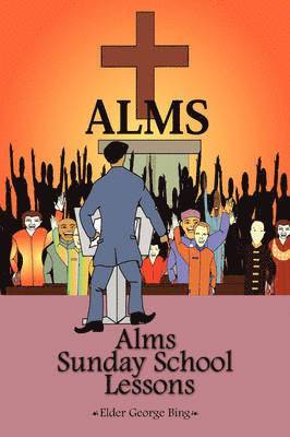 bokomslag Alms Sunday School Lessons