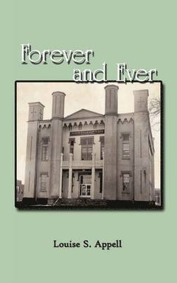 Louise S. Appell - Forever and Ever, Häftad