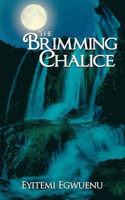 Brimming Chalice