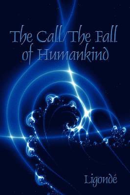 bokomslag Call/ The Fall of Humankind