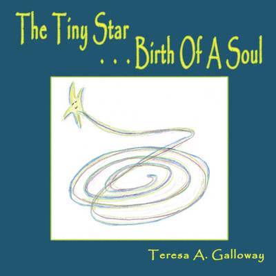 The Tiny Star...Birth Of A Soul 1