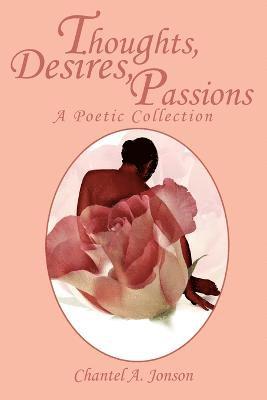 Thoughts, Desires, Passions 1