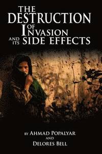 bokomslag Destruction of Invasion and Its Side Effects