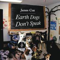 bokomslag Earth Dogs Don't Speak