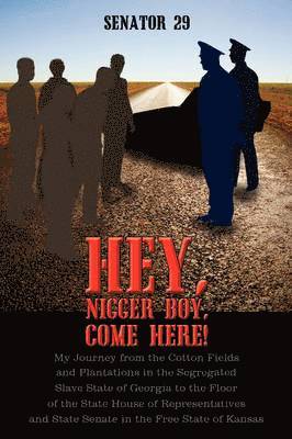 Hey, Nigger Boy, Come Here! 1