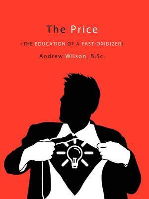 B.Sc. Andrew Wilson, B. Sc Andrew Wilson, B.Sc., Andrew Wilson, B. Sc. Andrew Wilson - Price, Häftad