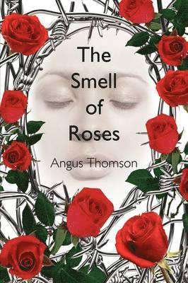 The Smell of Roses 1