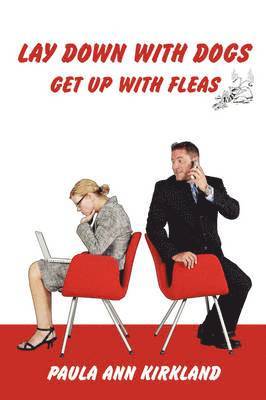 Lay Down with Dogs - Get Up with Fleas 1