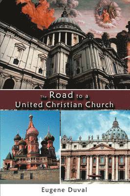 The Road to a United Christian Church 1