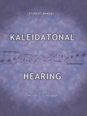 Michael G. Cunningham - Kaleidatonal Hearing, Häftad