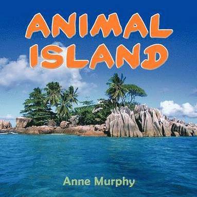 Anne Murphy - Animal Island, Häftad