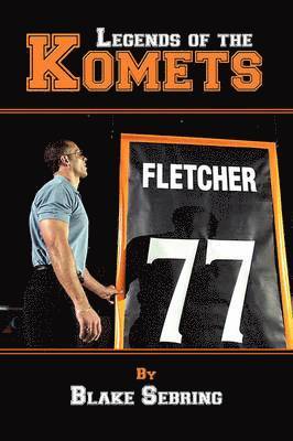 Blake Sebring - Legends of the Komets, Häftad