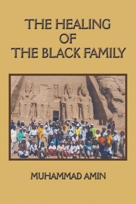 The Healing of the Black Family 1