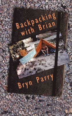 Bryn Parry - Backpacking with Brian, Häftad