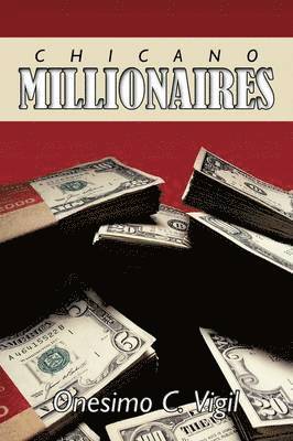 bokomslag Chicano Millionaires