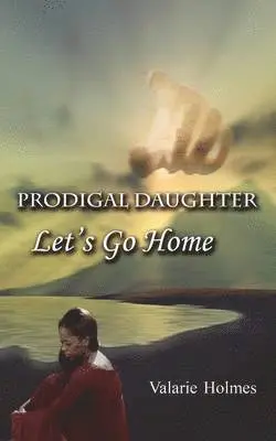 Valarie Holmes - Prodigal Daughter, Häftad. Tillgänglighet: Lägg i varukorg
