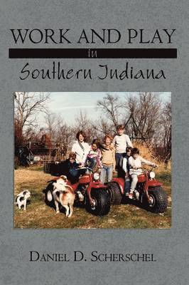 Work and Play in Southern Indiana