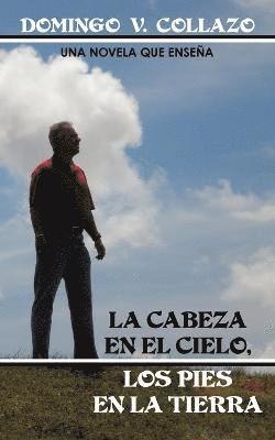 bokomslag Cabeza En El Cielo, Los Pies En La Tierra